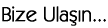 Bize Ula��n...